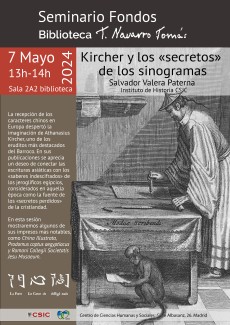Nueva sesión del Seminario 'Fondos de la Biblioteca Tomás Navarro Tomás' con el título: "Kircher y los «secretos» de los sinogramas "