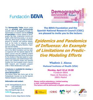 Ciclo de conferencias y curso de postgrado: "Demography Today: "Epidemics and pandemics of influenza: an example of limitations on predictive modeling efforts"