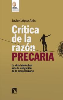 Presentación del libro "Crítica de la razón precaria", de Javier López Alós