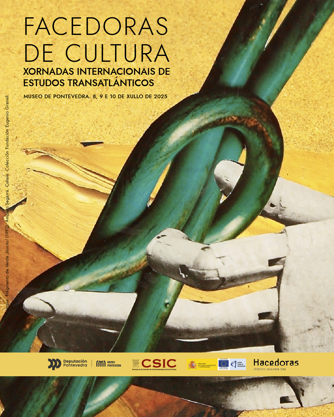 Call for Papers: "Hacedoras de Cultura: Jornadas Internacionales de Estudios Transatlánticos" Call for Papers: "Hacedoras de Cultura: Jornadas Internacionales de Estudios Transatlánticos"