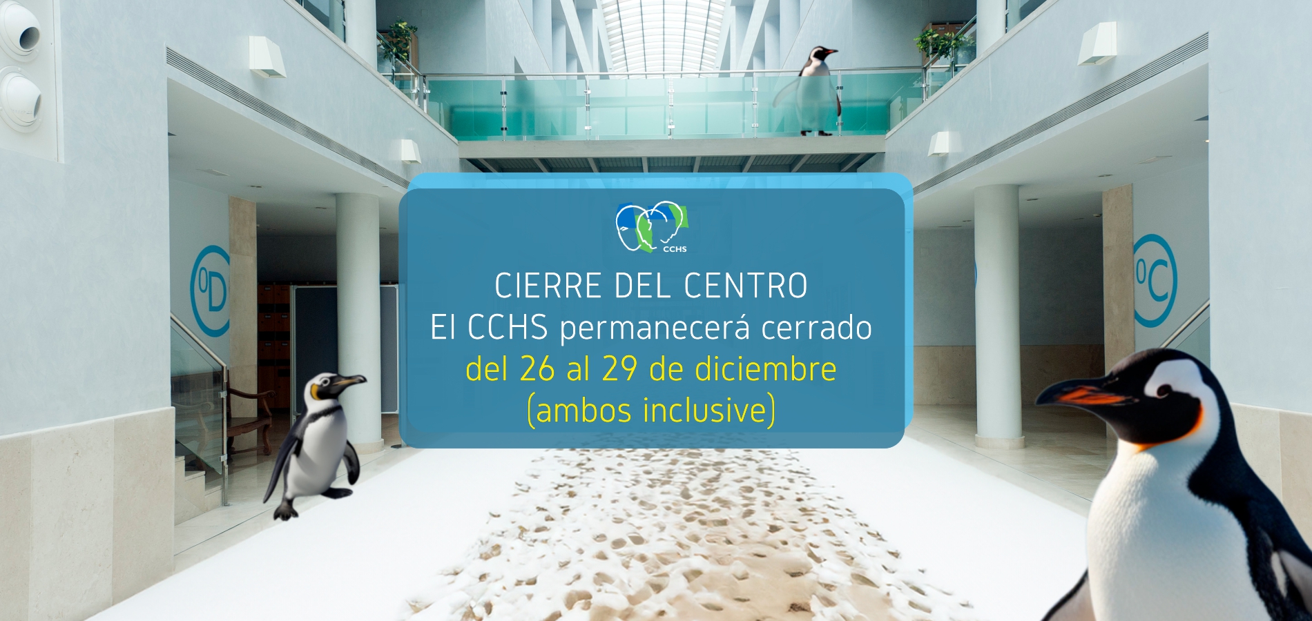 Cerrado entre el 26 y el 29 ambos inclusive