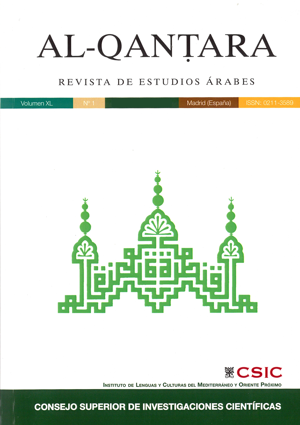 "Al-Qanṭara. Revista de Estudios Árabes", del Instituto de Lenguas y Culturas del Mediterráneo y Oriente Próximo, publica dos nuevos númeroacaba de publicar sus últimos números. 