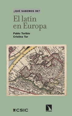  Nuevo libro de la colección '¿Qué sabemos de?': "El latín en Europa", escrito por Pablo Toribio (ILC) y Cristina Tur (USAL)