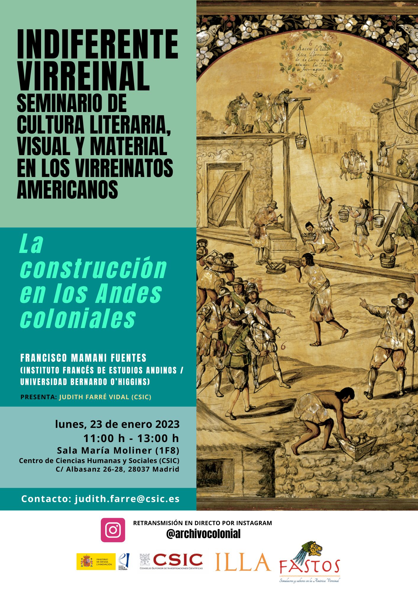 Indiferente Virreinal. Seminario de cultura literaria, visual y material en los virreinatos americanos: "La construcción en los Andes coloniales"