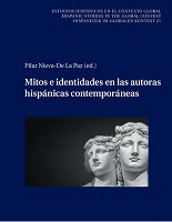 Pilar Nieva-de la Paz (ILLA) edita el libro: "Mitos e identidades en las autoras hispánicas contemporáneas" Cubierta del libro