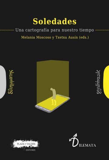 Publicado el libro "SOLEDADES. Una cartografía para nuestro tiempo"