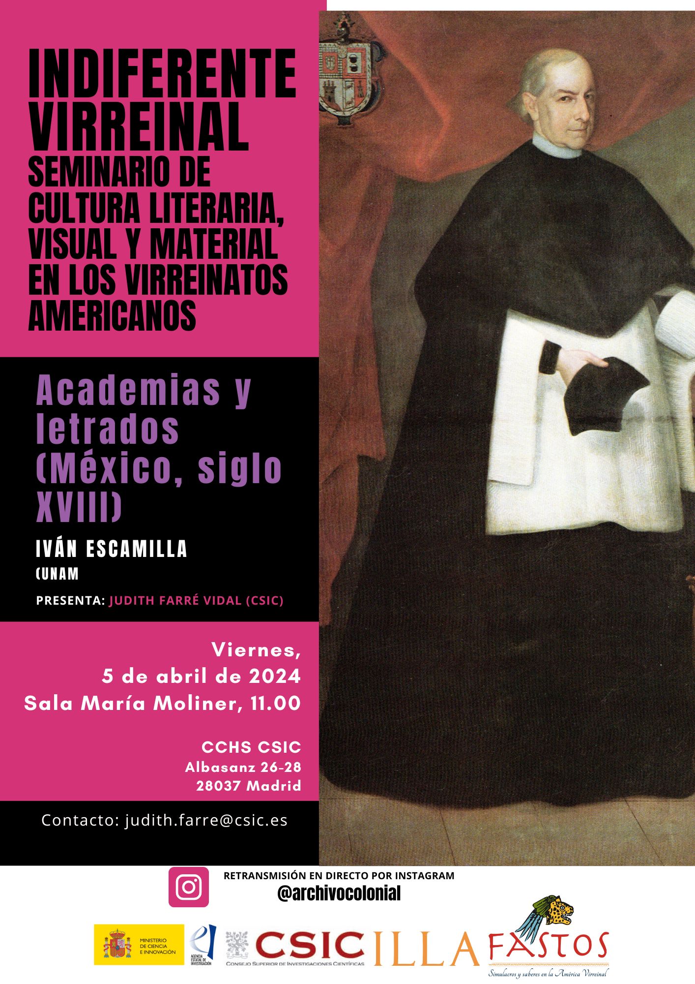 Indiferente Virreinal. Seminario de Cultura Literal, Visual y Material de los Virreinatos Americanos: "Academias y letrados (México, siglo XVIII)"