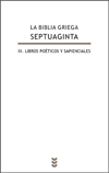 Aparece, de la mano de investigadores del ILC, el Vol. III de la traducción de la Biblia griega 'Septuaginta' al español dedicado a "Libros poéticos y sapienciales" Aparece, de la mano de investigadores del ILC, el Vol. III de la traducción de la Biblia griega 'Septuaginta' al español dedicado a "Libros poéticos y sapienciales"