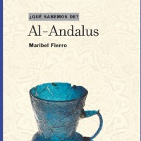 Maribel Fierro (ILC) publica un nuevo libro de divulgación sobre Al-Andalus