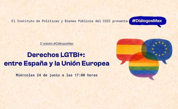 Quinta sesión de #DiálogosMax: Derechos LGTBI+ entre España y la Unión Europea