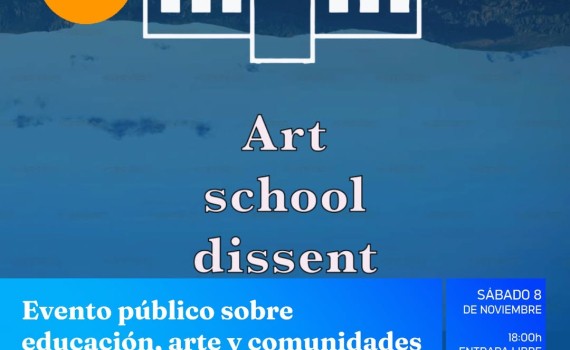 Arte, educación y disidencia: el Instituto de Filosofía presenta “Art School Dissent”