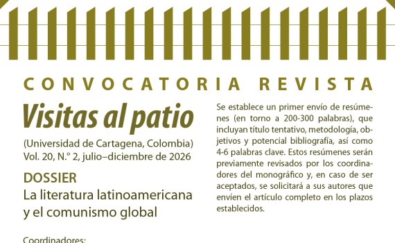 Convocatoria de artículos para el dossier "La literatura latinoamericana y el comunismo global", en la revista Visitas al Patio