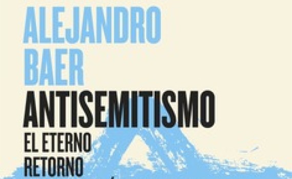 Baer Mieses, A. (2025). Antisemitismo: El eterno retorno de la cuestión judía. Libros de la Catarata