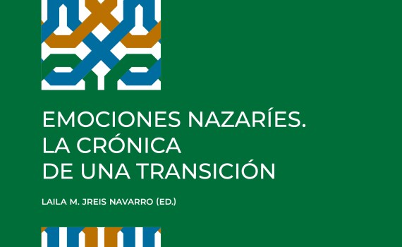 Emociones nazaríes : la crónica de una transición