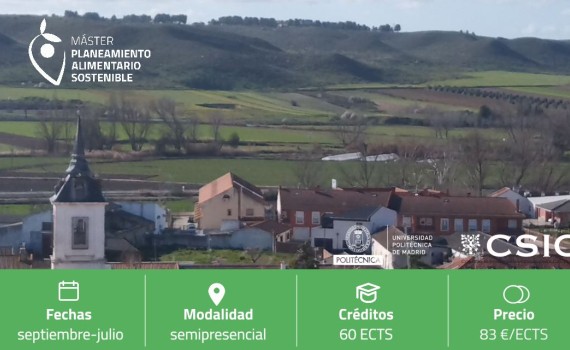 Abierta la preinscripción para el nuevo Máster en Planeamiento Alimentario Sostenible de la UPM y el CSIC