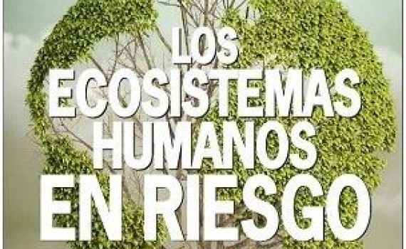 La revista Temas publica el monográfico 'Los ecosistemas humanos en riesgo', coordinado por Emilio Muñoz (IFS)