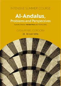 Cartel del curso Curso de verano: "Al-Andalus, Problems and Perspectives"