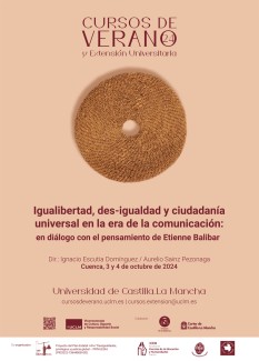Curso de verano “Igualibertad, des-igualdad y ciudadanía universal en la era de la comunicación” Curso de verano “Igualibertad, des-igualdad y ciudadanía universal en la era de la comunicación”