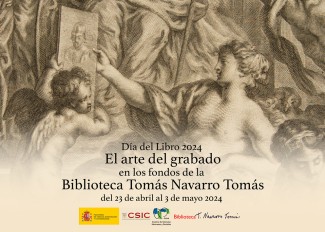Día del Libro 2024 en la BTNT: Inauguración de la exposición "El arte del grabado en los fondos de la Biblioteca Tomás Navarro Tomás" y presentación Libros y grabados en la Edad Moderna. Apuntes desde la perspectiva de las técnicas y los materiales Día del Libro 2024 en la BTNT: Inauguración de la exposición "El arte del grabado en los fondos de la Biblioteca Tomás Navarro Tomás" y presentación Libros y grabados en la Edad Moderna. Apuntes desde la perspectiva de las técnicas y los materiales