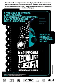 Coloquio "Diversidad epistémica y tecnológica: Resistencias y alternativas a la globalización tecnocientífica" Coloquio "Diversidad epistémica y tecnológica: Resistencias y alternativas a la globalización tecnocientífica"