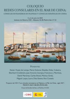 Coloquio "Redes consulares en el mar de China, s.XIX: Cónsules extranjeros en Filipinas, cónsules españoles en China" Coloquio "Redes consulares en el mar de China, s.XIX: Cónsules extranjeros en Filipinas, cónsules españoles en China"