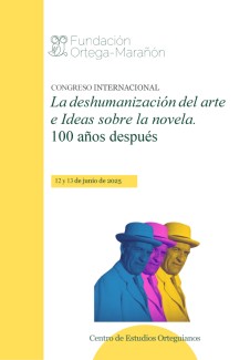 Congreso internacional "La deshumanizacion del arte e Ideas sobre la novela. 100 años después" Congreso internacional "La deshumanizacion del arte e Ideas sobre la novela. 100 años después"