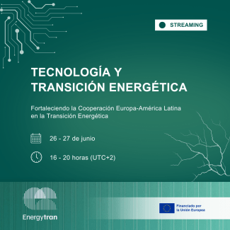 Jornada del proyecto EULAC Energytran "Tecnología y transición energética" Jornada del proyecto EULAC Energytran "Tecnología y transición energética"