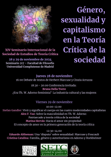 XIV Seminario Internacional de la Sociedad de Estudios de Teoría Crítica "Género, Sexualidad y Capitalismo en la Teoría Crítica de la sociedad" XIV Seminario Internacional de la Sociedad de Estudios de Teoría Crítica "Género, Sexualidad y Capitalismo en la Teoría Crítica de la sociedad"