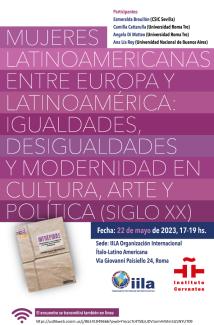 Seminario "Mujeres latinoamericanas entre Europa y Latinoamérica: igualdades, desigualdades y modernidad en cultura, arte y política (siglo XX)" Seminario "Mujeres latinoamericanas entre Europa y Latinoamérica: igualdades, desigualdades y modernidad en cultura, arte y política (siglo XX)"