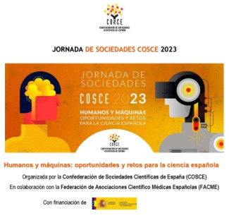 Jornada de Sociedades COSCE 2023. Humanos y máquinas: oportunidades y retos para la ciencia española Jornada de Sociedades COSCE 2023. Humanos y máquinas: oportunidades y retos para la ciencia española