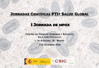 Jornadas científicas PTI+ Salud Global. I Jornada de MPOX Jornadas científicas PTI+ Salud Global. I Jornada de MPOX