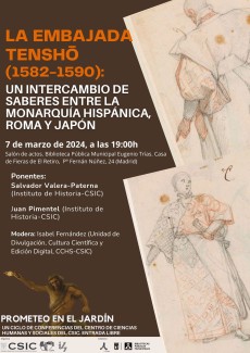Ciclo de conferencias «Prometeo en el jardín»: "La ‹‹Embajada Tenshō›› (1582-1590): Un intercambio de saberes entre la Monarquía Hispánica, Roma y Japón"