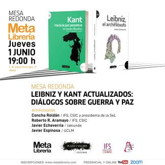 Mesa Redonda "Leibniz y Kant actualizados: diálogos sobre guerra y paz" Mesa Redonda "Leibniz y Kant actualizados: diálogos sobre guerra y paz"