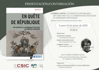 Presentación del libro "En quête de république. Une histoire de la communauté politique en Amérique hispanique", de Gabriel Entin Presentación del libro "En quête de république. Une histoire de la communauté politique en Amérique hispanique", de Gabriel Entin