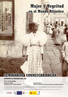 Seminarios ConnecCaribbean: Mujer y negritud en el mundo Atlántico" Seminarios ConnecCaribbean: Mujer y negritud en el mundo Atlántico"