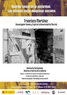Seminario permanente «Rastros y rostros de la violencia»: "Guardar cosas en la oscuridad. Los sótanos como máquinas sociales" Seminario permanente «Rastros y rostros de la violencia»: "Guardar cosas en la oscuridad. Los sótanos como máquinas sociales"