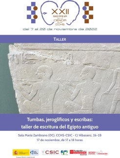 XXII Semana de la Ciencia y la Innovación 2022: Taller "Tumbas, jeroglíficos y escribas: taller de escritura del Egipto antiguo" XXII Semana de la Ciencia y la Innovación 2022: Taller "Tumbas, jeroglíficos y escribas: taller de escritura del Egipto antiguo"
