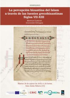 Seminario MEDhis-EuQu: "La percepción bizantina del Islam a través de las fuentes grecobizantinas. Siglos VII-XIII" Cartel del seminario