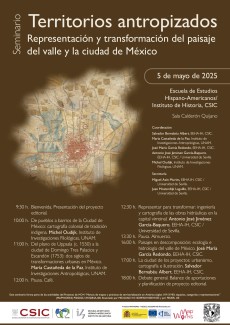 Seminario «Territorios antropizados. Representación y transformación del paisaje del valle y la ciudad de México» Seminario «Territorios antropizados. Representación y transformación del paisaje del valle y la ciudad de México»