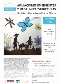 Seminario "Afiliaciones Emergentes y Mega-infraestructuras, Identidad y Memoria en el Sur de México" Seminario "Afiliaciones Emergentes y Mega-infraestructuras, Identidad y Memoria en el Sur de México"