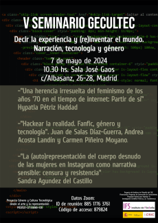 V Seminario GECULTEC "Decir la experiencia y (re)inventar el mundo. Narración, tecnología y género" V Seminario GECULTEC "Decir la experiencia y (re)inventar el mundo. Narración, tecnología y género"