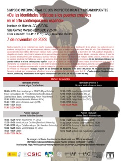 Simposio internacional de los proyectos RRIAFE y CreandoPuentes: “De las identidades artísticas a los puentes creativos en el arte contemporáneo español” Simposio internacional de los proyectos RRIAFE y CreandoPuentes: “De las identidades artísticas a los puentes creativos en el arte contemporáneo español”