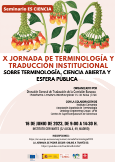 X Jornada de Terminología y Traducción Institucional: Terminología, ciencia abierta y esfera pública X Jornada de Terminología y Traducción Institucional: Terminología, ciencia abierta y esfera pública