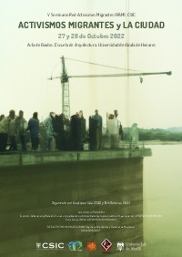 Cartel del seminario V Seminario Red Activismos Migrantes (RAM). CSIC: "Activismos migrantes y la ciudad"CIUDAD"