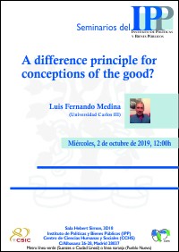 Cartel del seminario Seminarios del IPP: "A difference principle for conceptions of the good?"