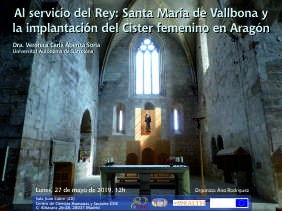 Cartel del seminario Seminario: Al servicio del Rey: Santa María de Vallbona y la implantación del Cister femenino en Aragón