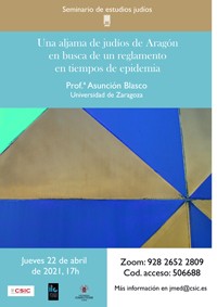 Cartel del seminario Seminario de Estudios Judíos: "Una aljama de judíos de Aragón en busca de un reglamento en tiempos de epidemia"