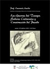 Cartel del seminario Seminario: "Las Guerras del Tiempo. Saberes Culturales y Construcción del Pasado"