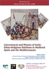 Seminario "Conveniencia and Physics of Scale: Ethno-Religious Relations in Medie Seminario "Conveniencia and Physics of Scale: Ethno-Religious Relations in Medieval Spain and the Mediterranean"