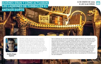 Conferencia "Quiénes eran y cómo actuaban los ladrones de tumbas en el Antiguo Egipto" Conferencia "Quiénes eran y cómo actuaban los ladrones de tumbas en el Antiguo Egipto"